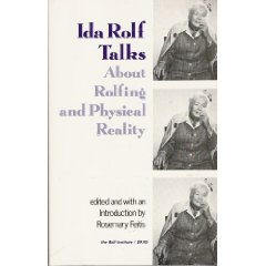 Ida Rolf Talks About Rolfing SI