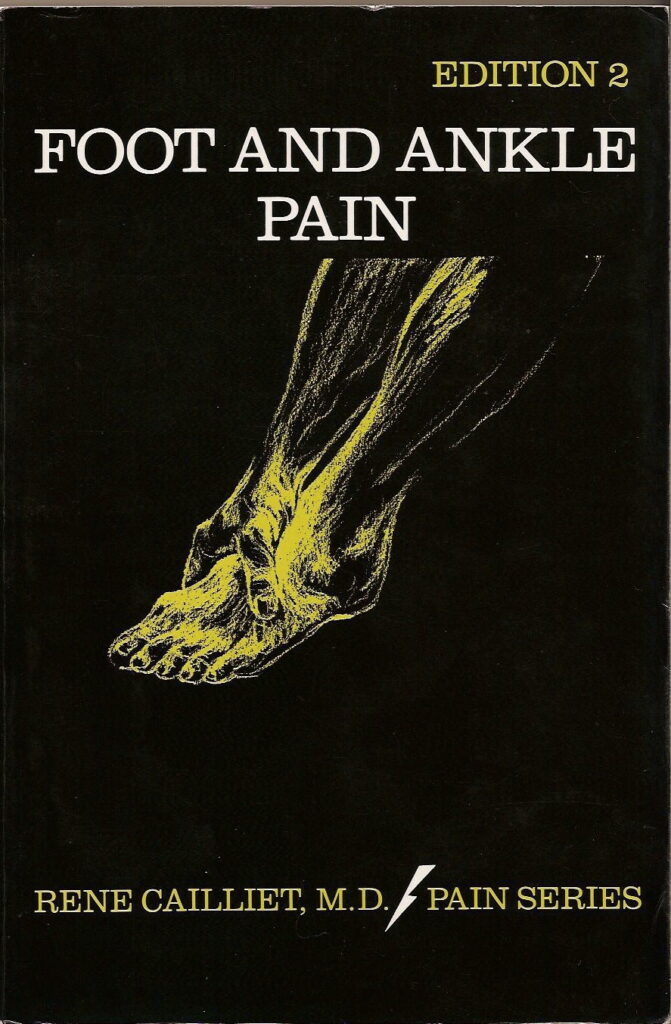 Foot and Ankle Pain by Rene Cailliet